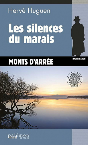 Les silences du marais - Hervé Huguen (2021)