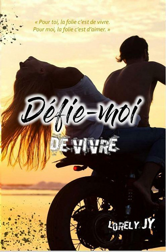 Défie-moi de vivre - Lorely JY (2021)