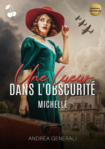 Une lueur dans l'obscurité: Michelle - Andréa Generali (2021)