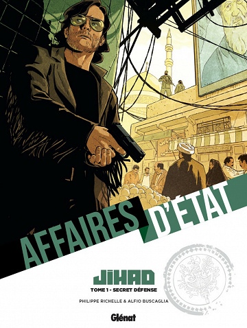 Affaires d'État - Jihad - Tome 01 - Secret défense (2021)