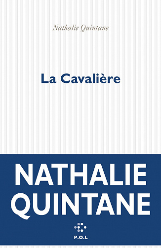 La Cavalière - Nathalie Quintane (2021)