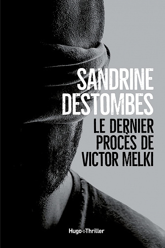 Le dernier procès de Victor Melki - Sandrine Destombes (2021)