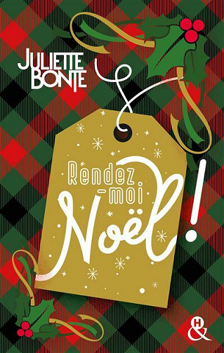 Rendez-moi Noël ! - Juliette Bonte (2021)