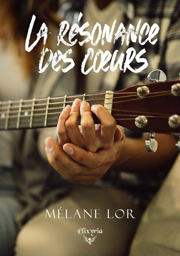 La résonance des coeurs - Mélane Lor (2021)