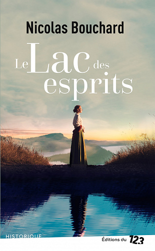Le lac des esprits - Nicolas Bouchard (2021)