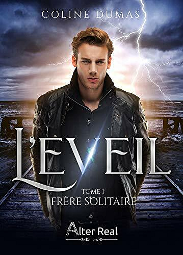 Frère solitaire: L'éveil, T1 - Coline Dumas (2021)