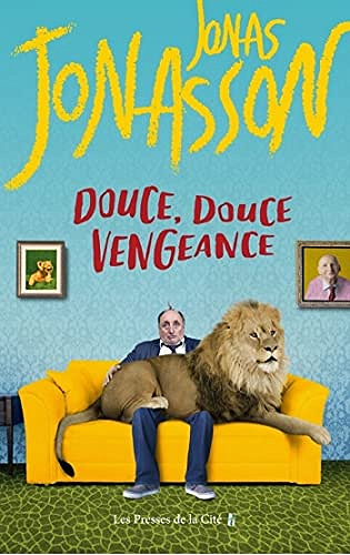 Douce, douce vengeance - Jonas Jonasson (2021)