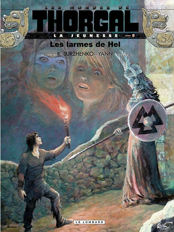 Les Mondes de Thorgal - La Jeunesse de Thorgal - Tome 9 - Les larmes de Hel (2021)