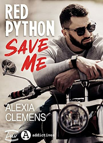 Red Python, Tome 1 : Save Me - Alexia Clemens (2021)