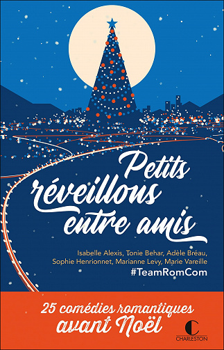 Petits réveillons entre amis - Tonie Behar, Marie Vareille (2021)