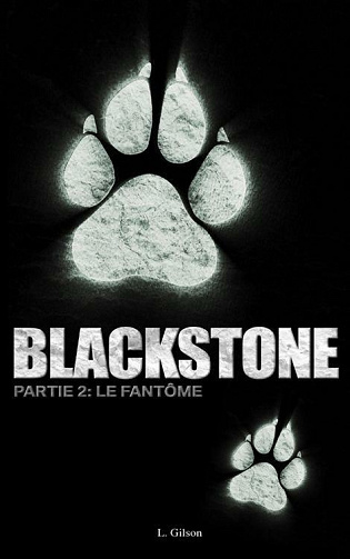 Blackstone, Tome 2 : Le Fantôme - Laurence Gilson (2021)