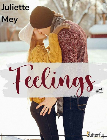 Feelings, Tome 1  - Juliette Mey (2021)