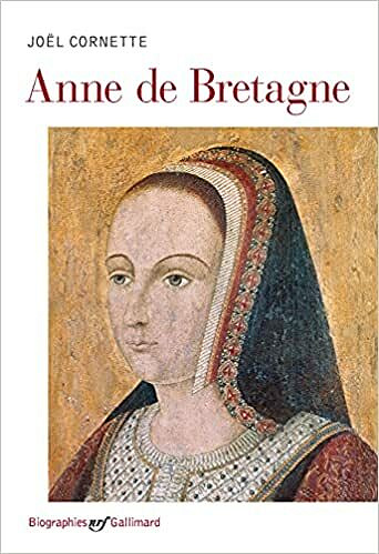 Anne de Bretagne - Joël Cornette (2021)