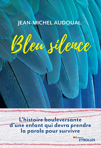 Bleu silence - Jean-Michel Audoual (2021)