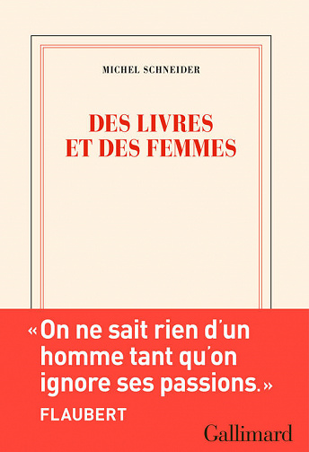 Des livres et des femmes - Michel Schneider (2021)