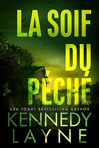 La soif du péché (La touche du mal t. 1) - Kennedy Layne (2021)