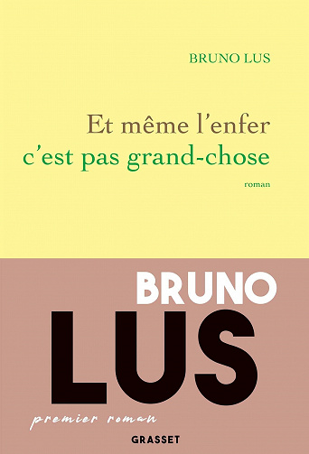 Et même l'enfer c'est pas grand-chose - Bruno Lus (2021)