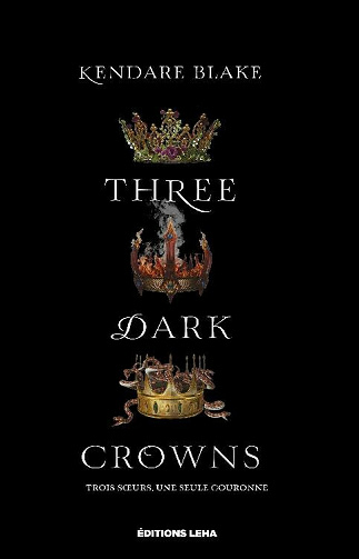 Three Dark Crowns, tome 1 - Kendare Blake (2021)