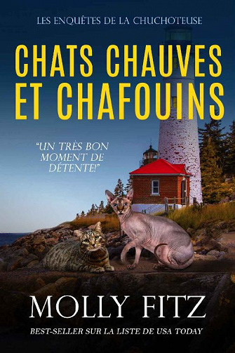 Chats Chauves et Chafouins (Les Enquêtes de la Chuchoteuse t. 3) - Molly Fitz (2021)