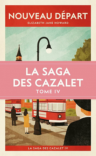 La saga des Cazalet T4 : Nouveau Départ - Elizabeth Jane Howard (2021)