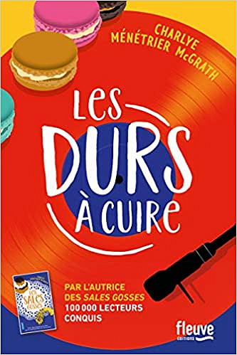 Les durs à cuire - Charlye Ménétrier McGrath (Rentrée Littérature 2021)