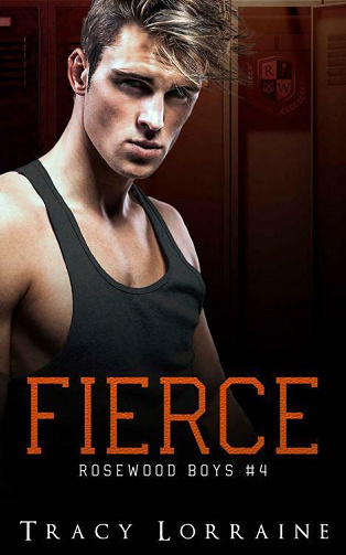 Fierce (Rosewood Boys t. 4) - Tracy Lorraine (2021)