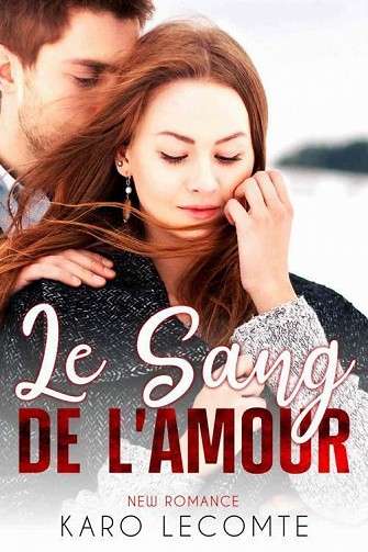Le Sang de l'Amour - Karo Lecomte (2021)