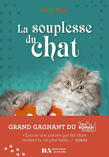La Souplesse du chat - Kristen Rivers (2021)
