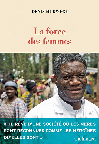 La force des femmes - Denis Mukwege (2021)