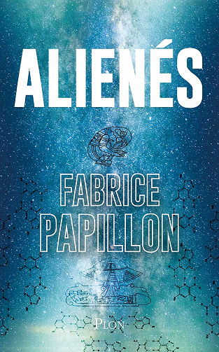 Aliénés - Fabrice Papillon (2021)