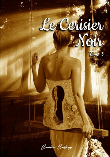 Le Cerisier Noir, Tome 3 : Le Cœur en Carrousel - Emilie Casteyo (2021)