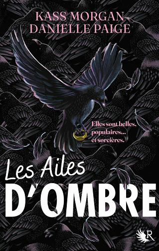 Les Ailes d'ombre - Kass Morgan, Danielle Paige (2021)