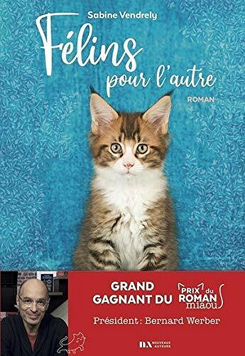 Félins pour l'autre - Sabine Vendrely (2020)