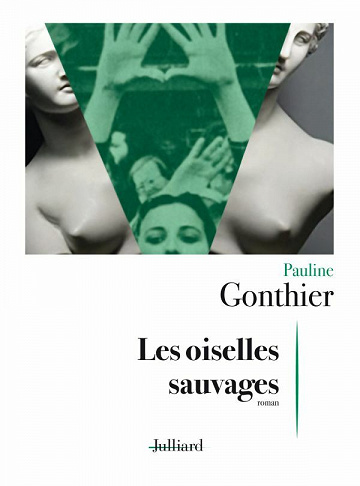 Les oiselles sauvages - Pauline Gonthier (2021)
