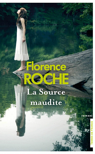 La Source maudite - Florence Roche (2021)