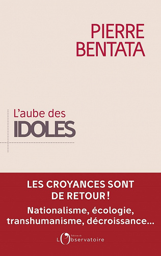 L'Aube des idoles - Pierre Bentata