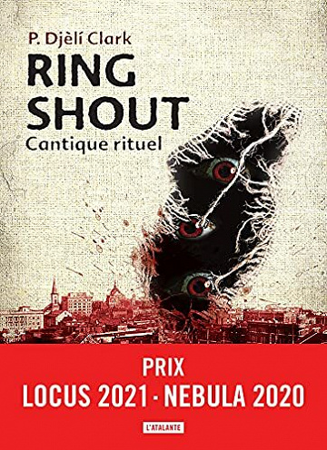 Ring Shout, Cantique rituel - P. Djèlí Clark (2021)