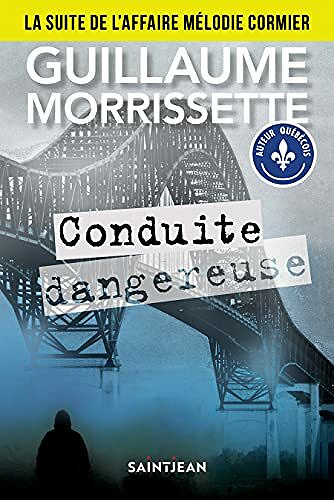 Conduite dangereuse - Guillaume Morrissette (2021)