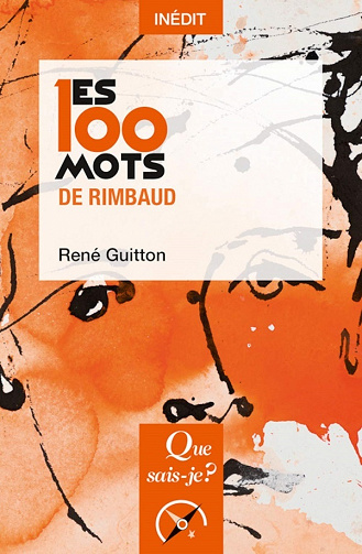 Les 100 mots de Rimbaud - René Guitton (2020)