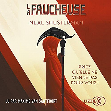 La Faucheuse - Neal Shusterman (2021)