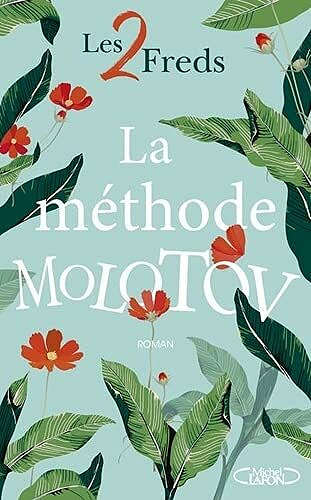 La méthode Molotov - Les 2 freds (2021)