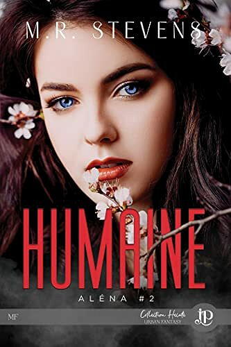 Aléna, Tome 2 : Humaine - M. R. Stevens (2021)