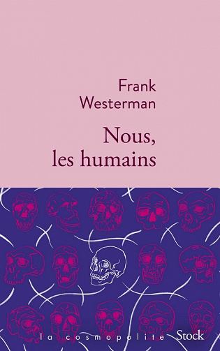 Nous, les humains - Frank Westerman (2021)