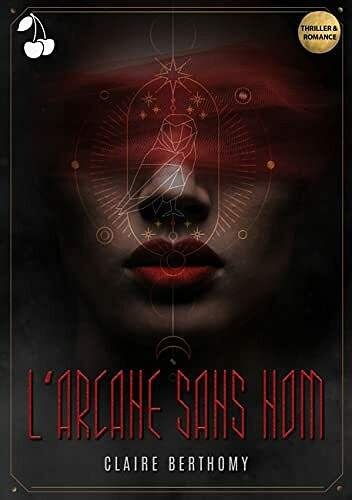 L'Arcane sans nom - Claire Berthomy (2021)
