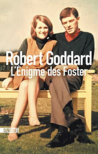 L'Énigme des Foster - Robert GODDARD (2021)