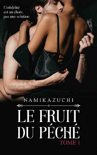 Le Fruit Du Péché, Tome 1 - Namikazuchi (2021)