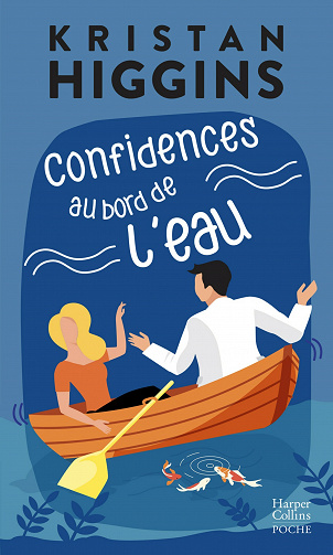 Confidences au bord de l'eau - Kristan Higgins (2021)