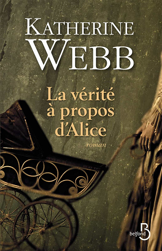 La vérité à propos d'Alice - Katherine WEBB