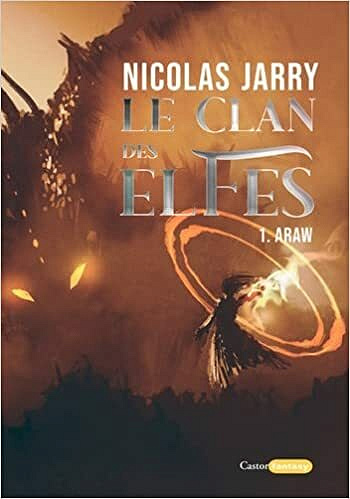 Le Clan des elfes - Araw (1) - Nicolas Jarry (2021)