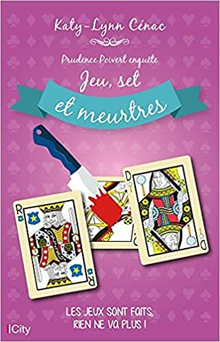 Jeu, set et meurtres: Les enquêtes de Prudence Poivert T2 - Katy-Lynn Cénac (2021)